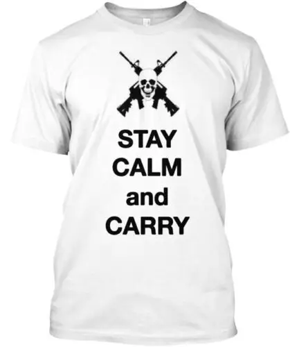 Stay Calm And Carry T-Shirt Made in the USA Size S to 5XL