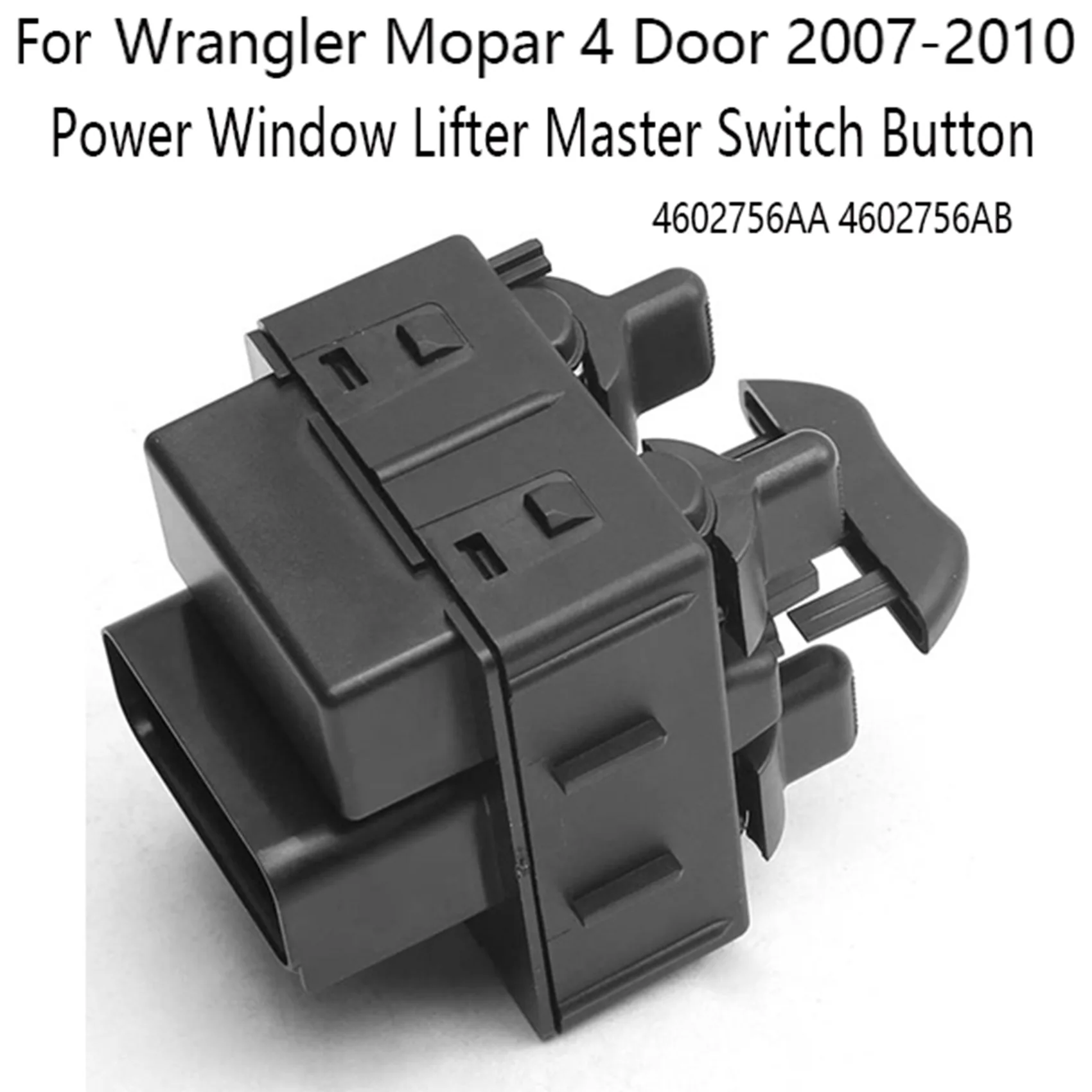 Car Power Window Lifter Master Switch Button for Jeep Wrangler Mopar 4 Door 2007-2010 4602756AA 4602756AB