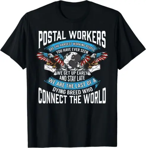 Postal Workers Are Hardest Workers Postman And Mailman T-Shirt