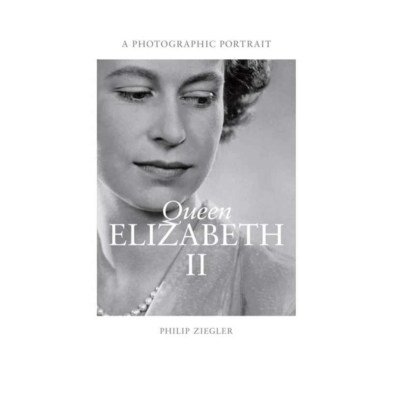 Queen Elizabeth II Philip Ziegler And Emma Blau Thames And Hudson Ltd 9780500543887 Book