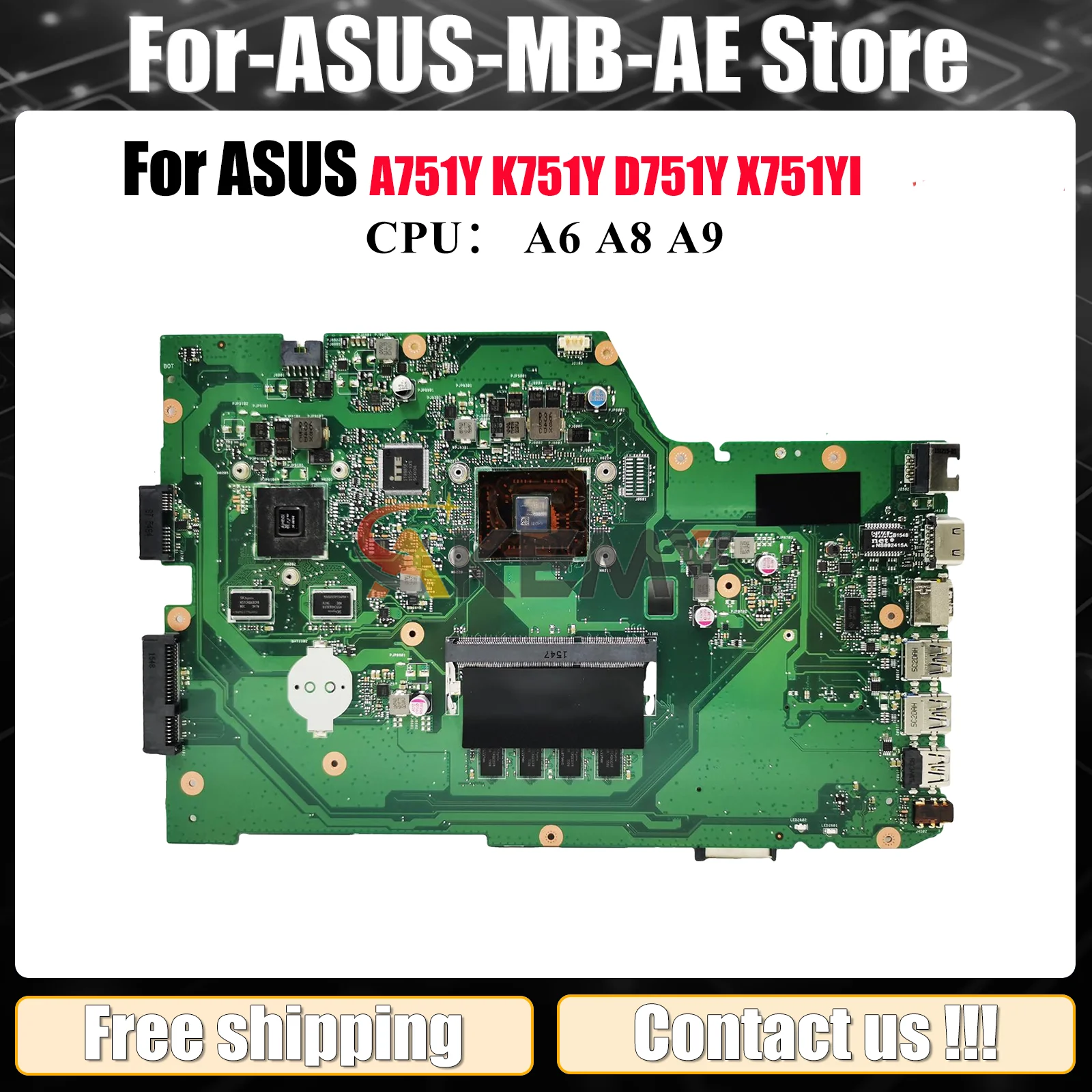 

X751YI Laptop Motherboard For ASUS VivoBook X751Y A751Y K751Y D751Y X751YI Mainboard With A6 A8 A9 CPU 100% tests OK fast ship