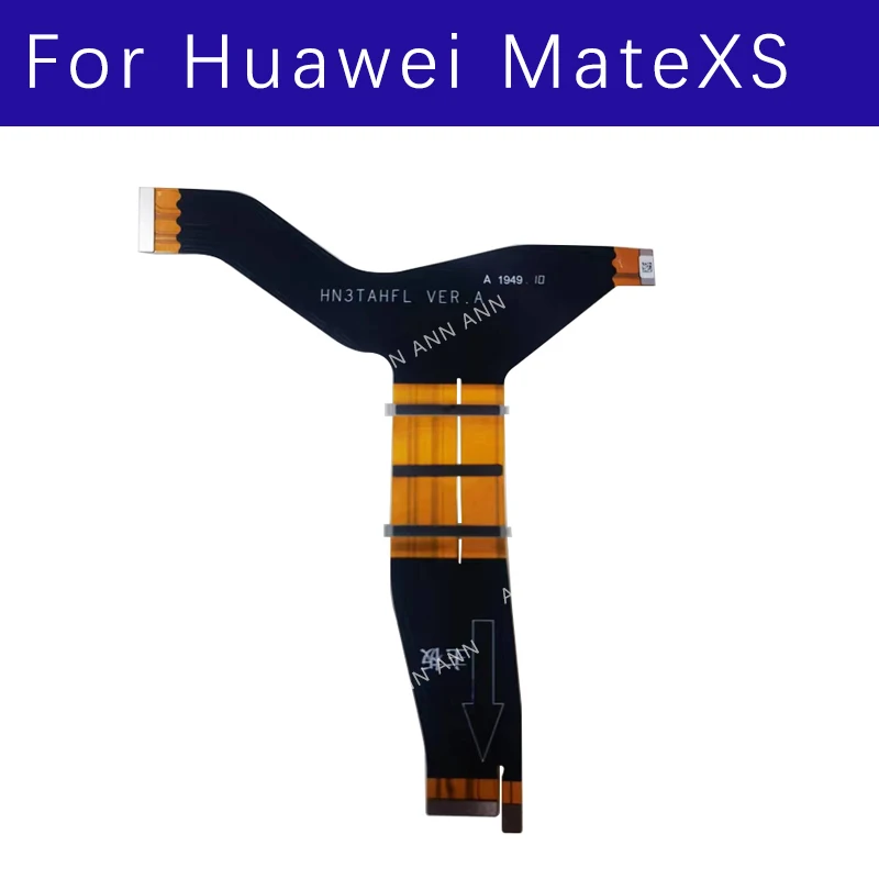 Main Board Flex Cable For Huawei Mate XS HN3TAHFL  LCD connect Flex Ribbon Replacement Repair Parts