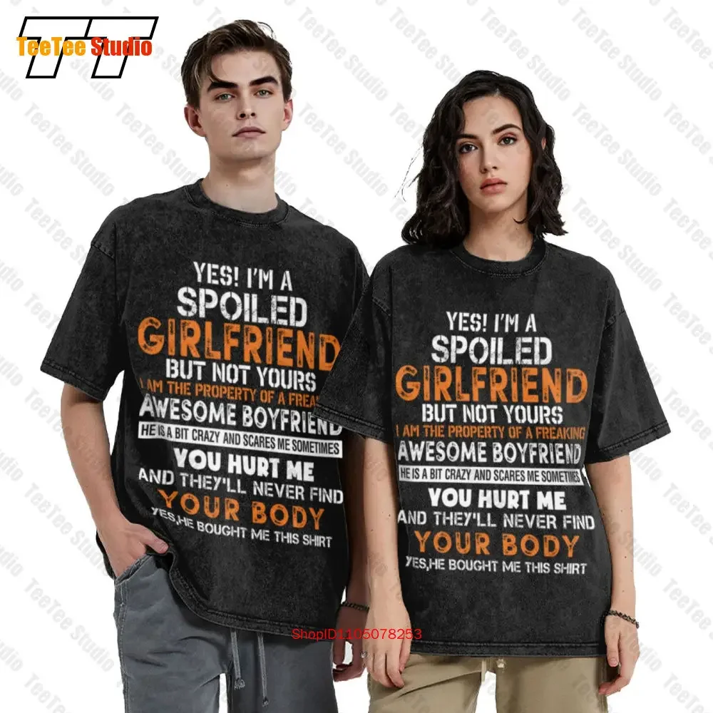 I'M A Spoiled Girlfriend From Crazy Boyfriend Vintage Oversized T-Shirt 1KGU