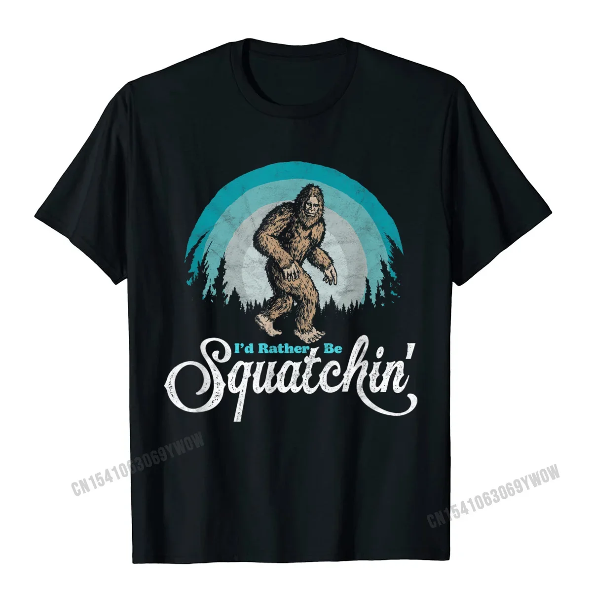 

I'd Rather Be Squatchin Bigfoot Sasquatch Graphic Tee Cotton Short Sleeve T-Shirt