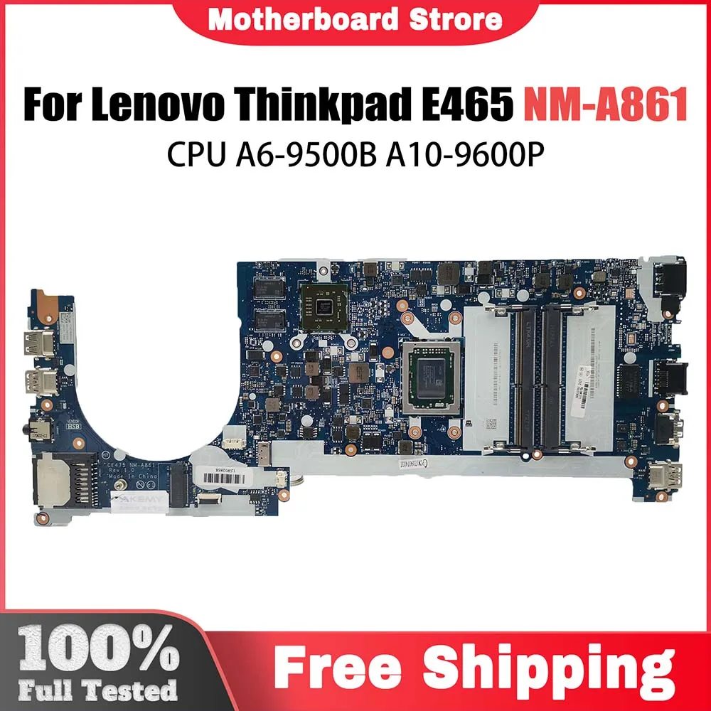 

Notebook Mainboard For Lenovo ThinkPad E475 NM-A861 Laptop Motherboard with CPU A6-9500B A10-9600P UMA 100% Tested OK