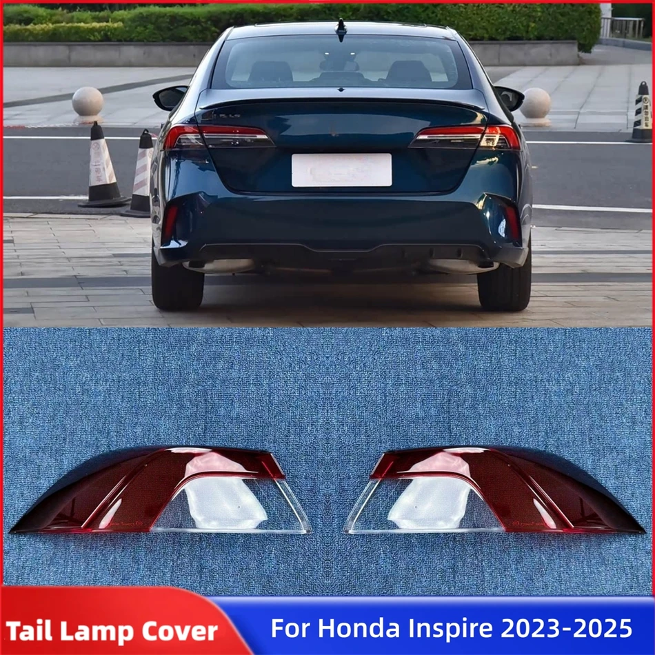 

For Honda Inspire 2023 2024 2025 Accessories Car Replacement Car Lights Shell Turn Signal Light Cover Car Rear Taillight Shell