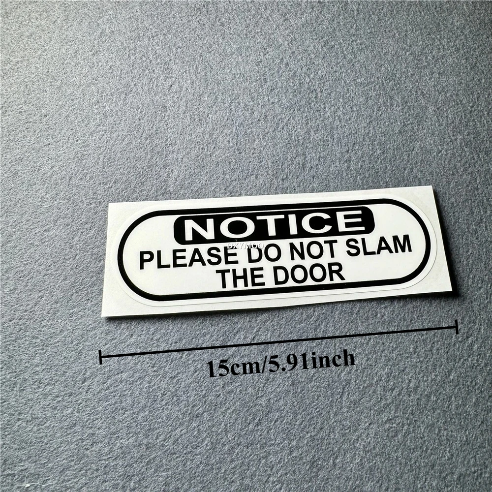 Notice Please Do Not Slam The Door Warning Vinyl Sticker For Car Door Window Van Bus Safety Reminder Decal
