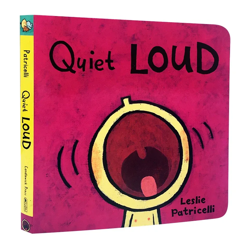 

Quiet Loud, Leslie Patricelli Baby Children's books aged 1 2 3, English picture book, 9780763619527
