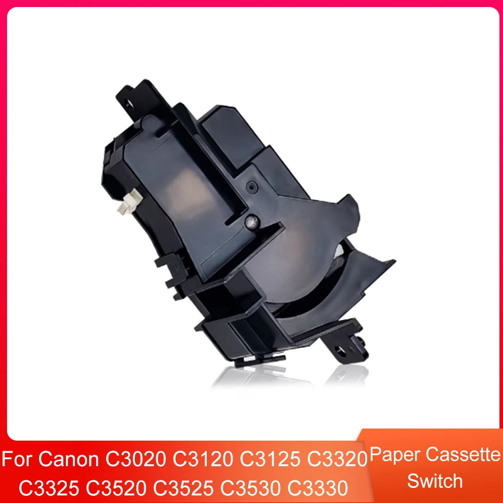 

High Quality Paper Cassette Switch for Canon C3020 C3120 C3125 C3320 C3325 C3520 C3525 C3530 C3330