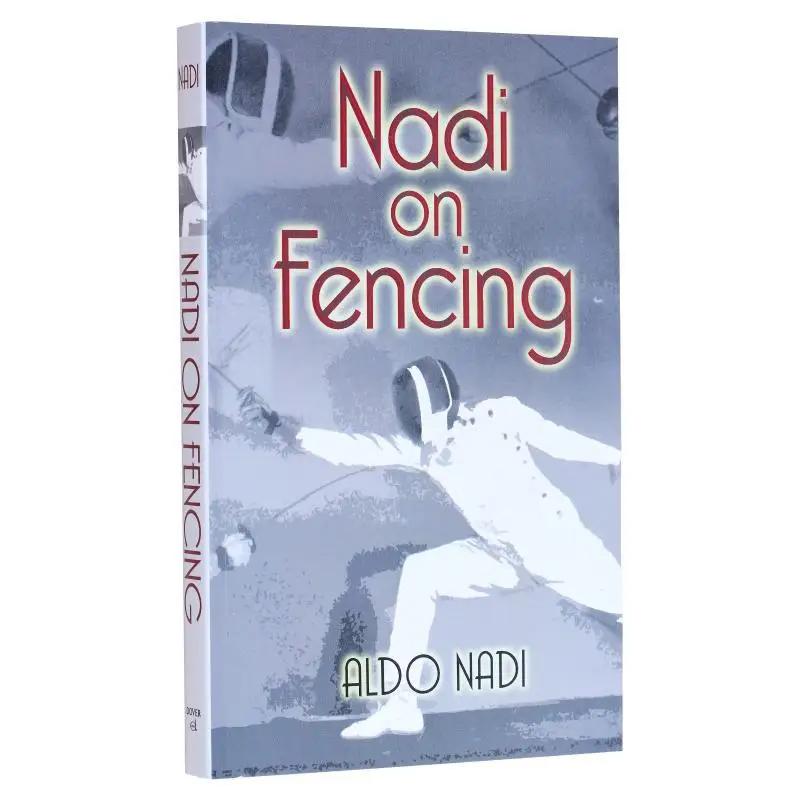 

Nadi On Fencing Aldo Nadi Dover Publications 9780486443751 Книга