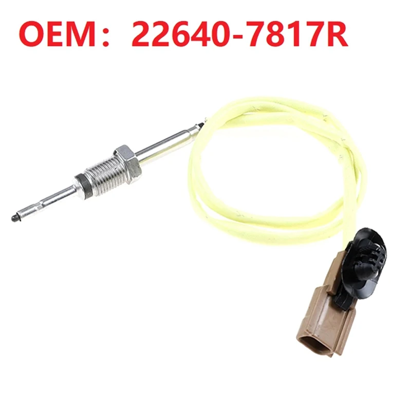 Exhaust Gas Temperature Sensor 226407817R 22640-7817R For NISSAN Juke Note 1.5 Dci 10- Car Auto Accessorie