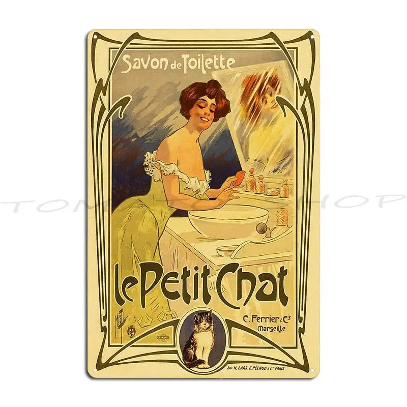 Le Petit Chat Savon De Toilette French Soap 1899 Vintage Metal Sign Wall Cave Club Pub Mural Pub Designer Tin Sign Poster