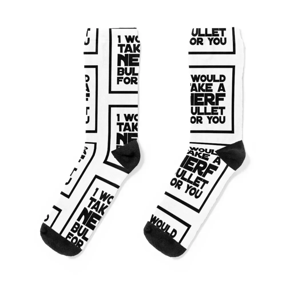 I WOULD TAKE A NERF BULLET FOR YOU Socks Stockings shoes winter gifts men cotton high quality Socks For Man Women's