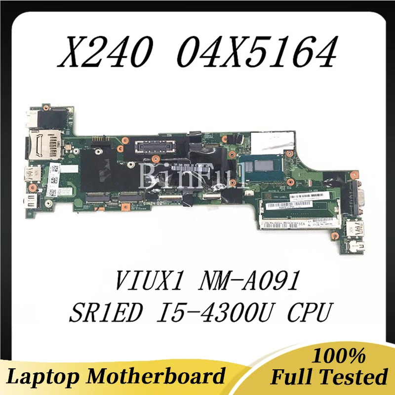 

04X5164 High Quality Mainboard For Lenovo Thinkpad X240 Laptop Motherboard VIUX1 NM-A091 With SR1ED I5-4300U CPU 100%Full Tested