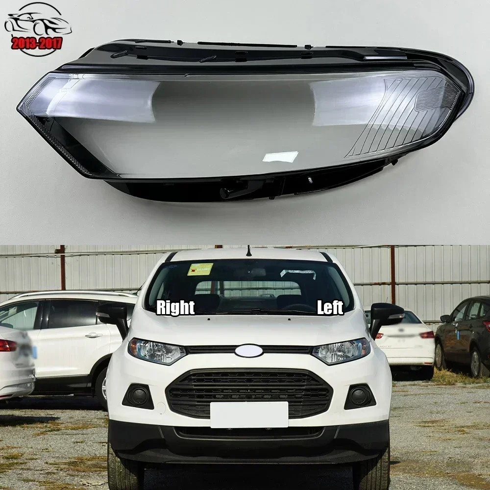 

For Ford Ecosport 2013-2017 Car Headlight Shell Lamp Shade Auto Transparent Masks Headlight Glass Headlamp Lens Cover