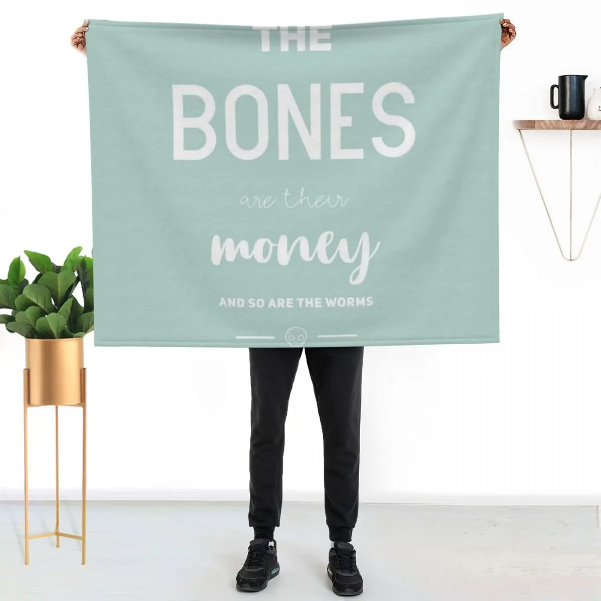 The Bones are Their Money Throw Blanket For Decorative Sofa Single Flannels Hairys Weighted Custom Blankets