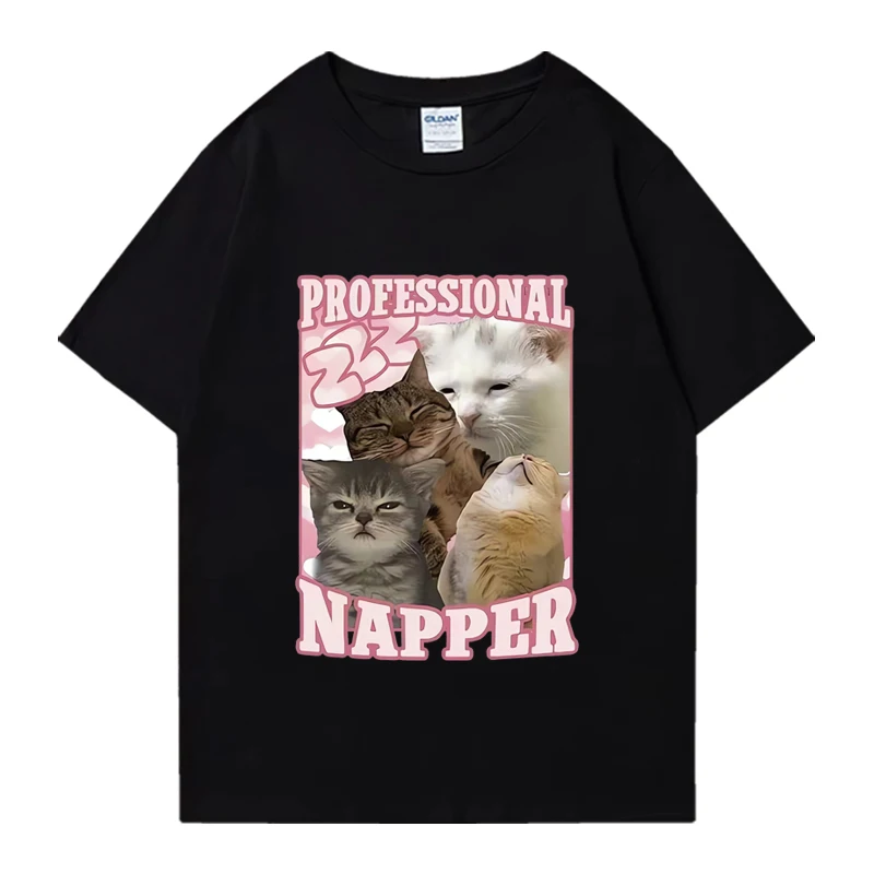 Professional Napper Funny Cat Meme Kawaii T-shir Men Women Casua Oversized Tshirt Vintage Fashion100% Cotton T Shirts Streetwear