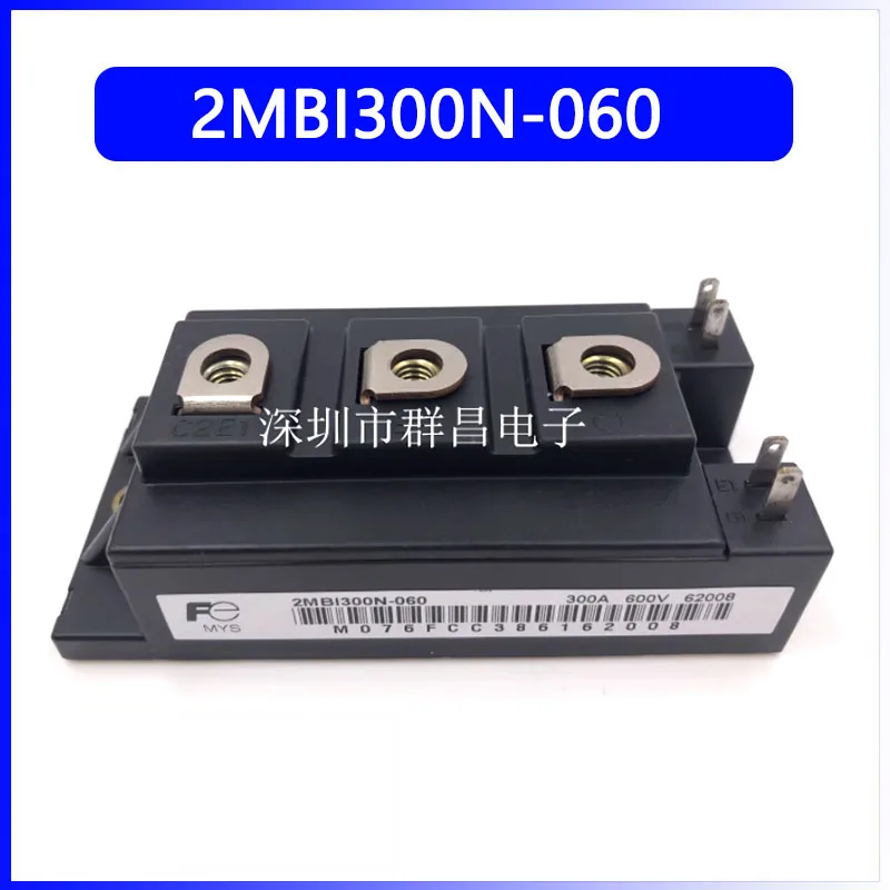 2MBI300N-060 2MBI150N-060 2MBI200N-060 2MBI400U2B-060 IGBT Power Module Thyristor Module New Modules And Spot Inventory Guarante