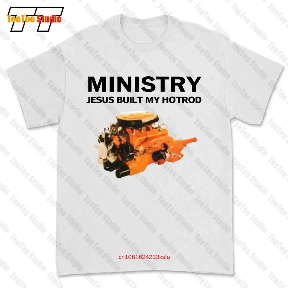 Ministry Jesus Built My Hotrod T-shirt Tee ZICX