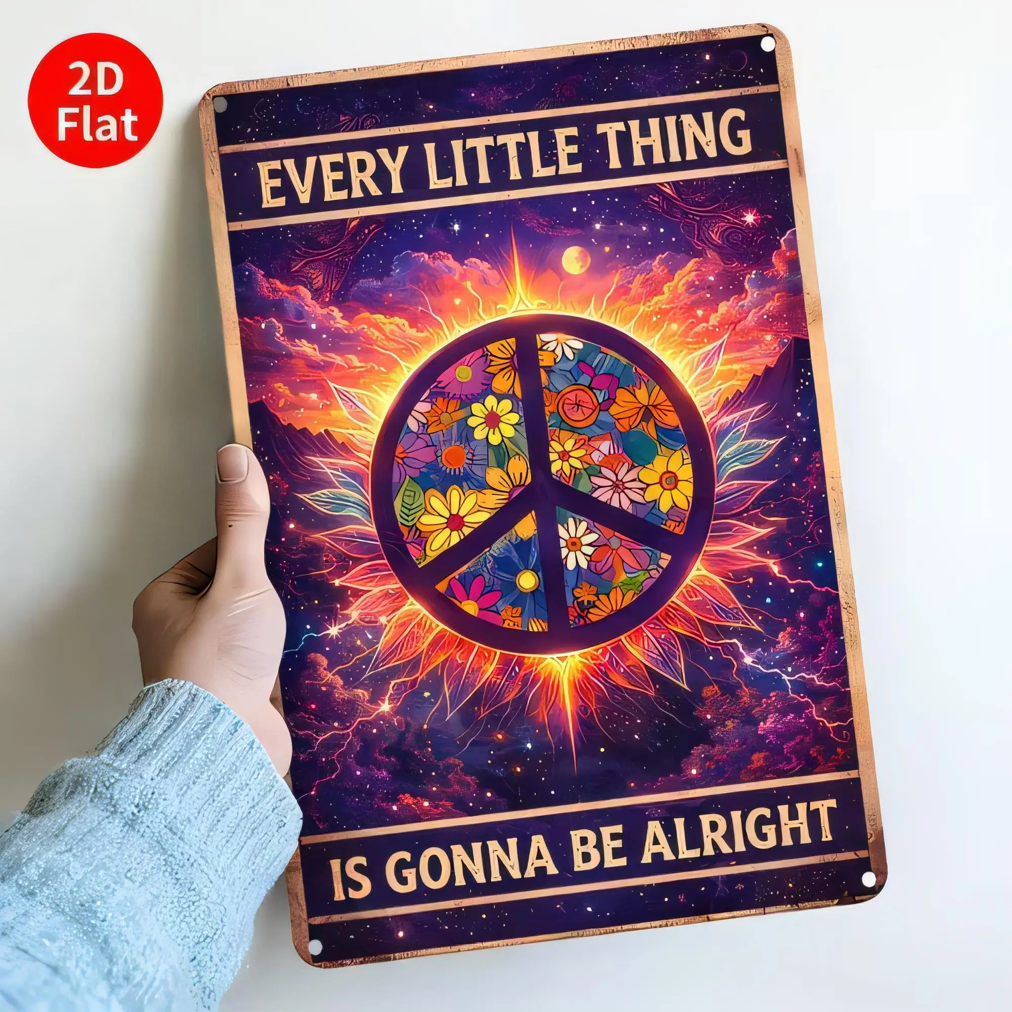 Tin Sign “EVERY LITTLE THING IS GONNA BE ALRIGHT” Peace Love Positive Quote Metal Poster 2D Flat Vintage Wall Art Decor for Bedr
