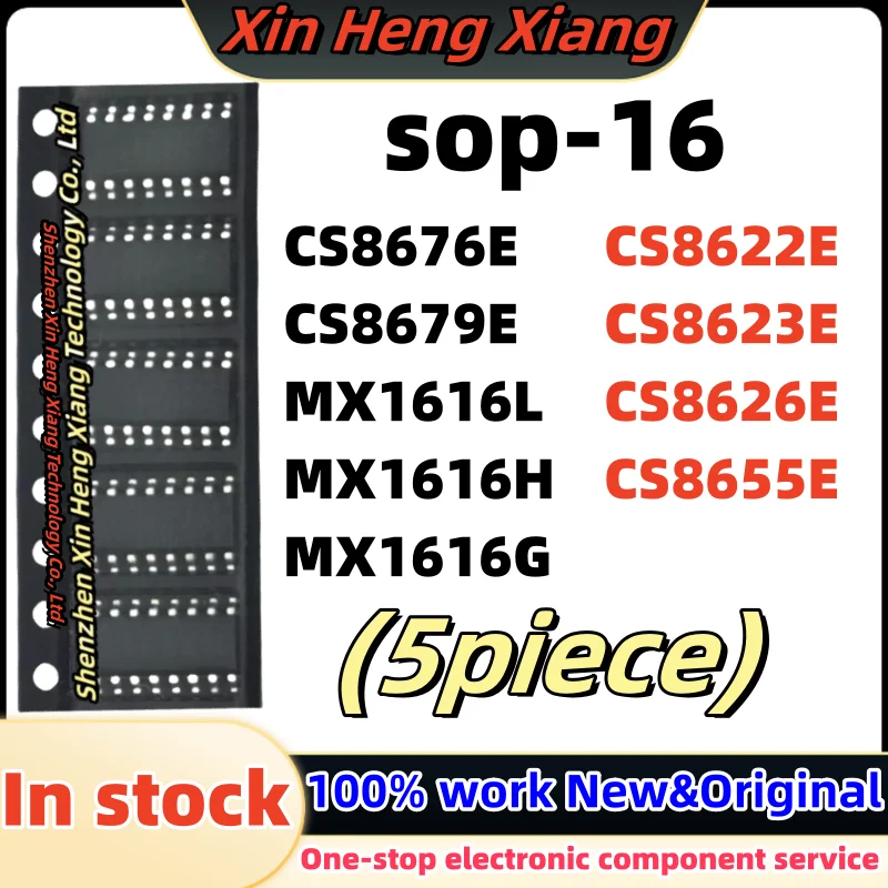 5pcs CS8676E CS8679E MX1616L MX1616H MX1616G CS8622E CS8623E CS8626E CS8655E sop-16