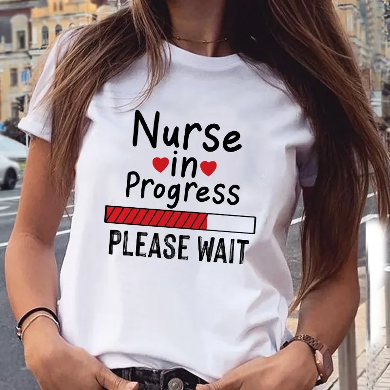 Women T Shirt Nurse in Progress Please Wait Harajuku Streetwear T Shirt Short Sleeves Women Tops Korean Style Clothes