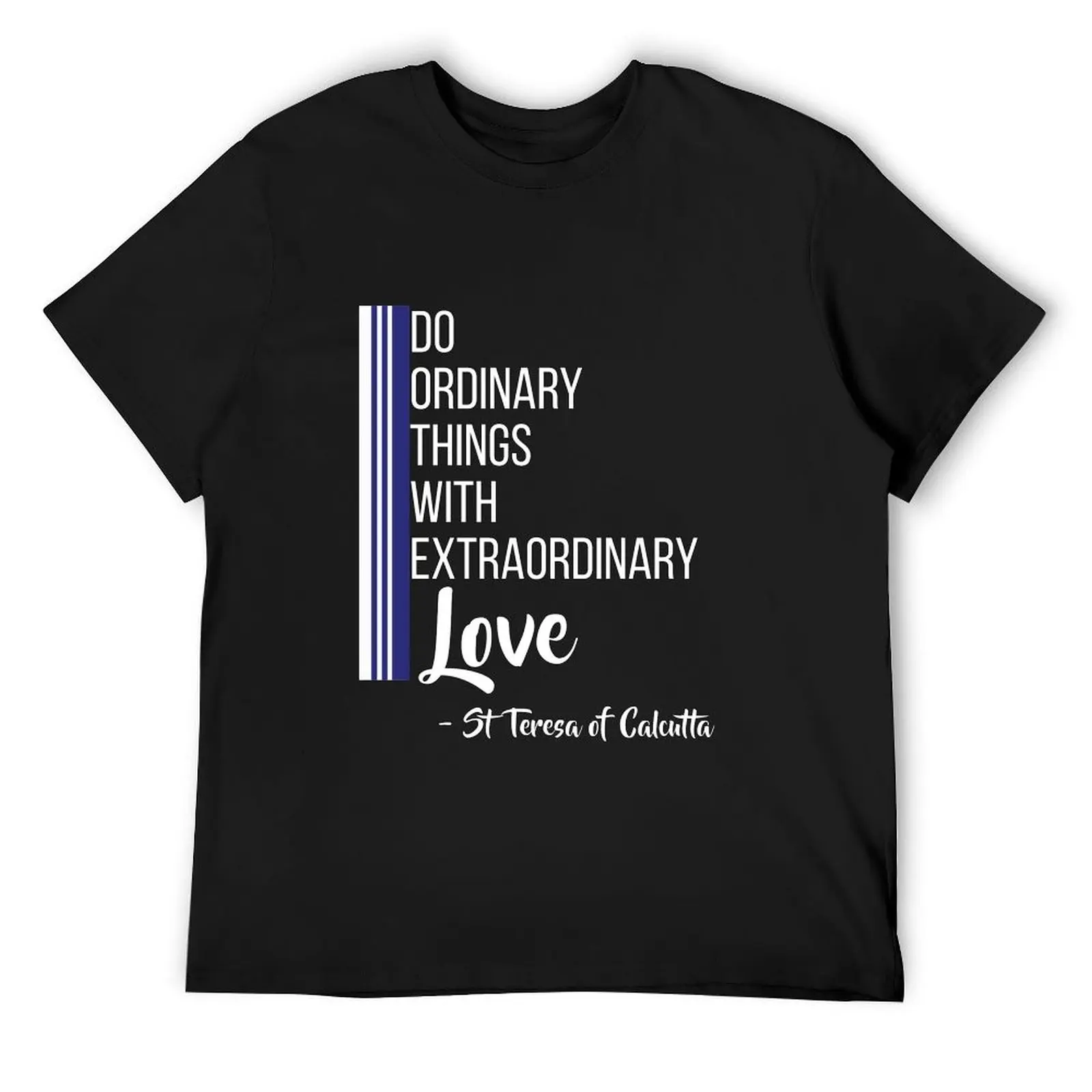 

Saint Mother Teresa Quote Love Heart Peace T-Shirt oversize t-shirts man summer tops korean fashion Men's clothing