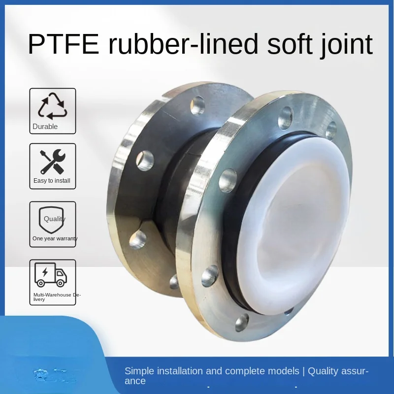 

Supplier Manufacturer Multi-Purpose PTFE Flexible Rubber Joint Rubber Flexible Connection Manufacturer Rubber Expansion Joint