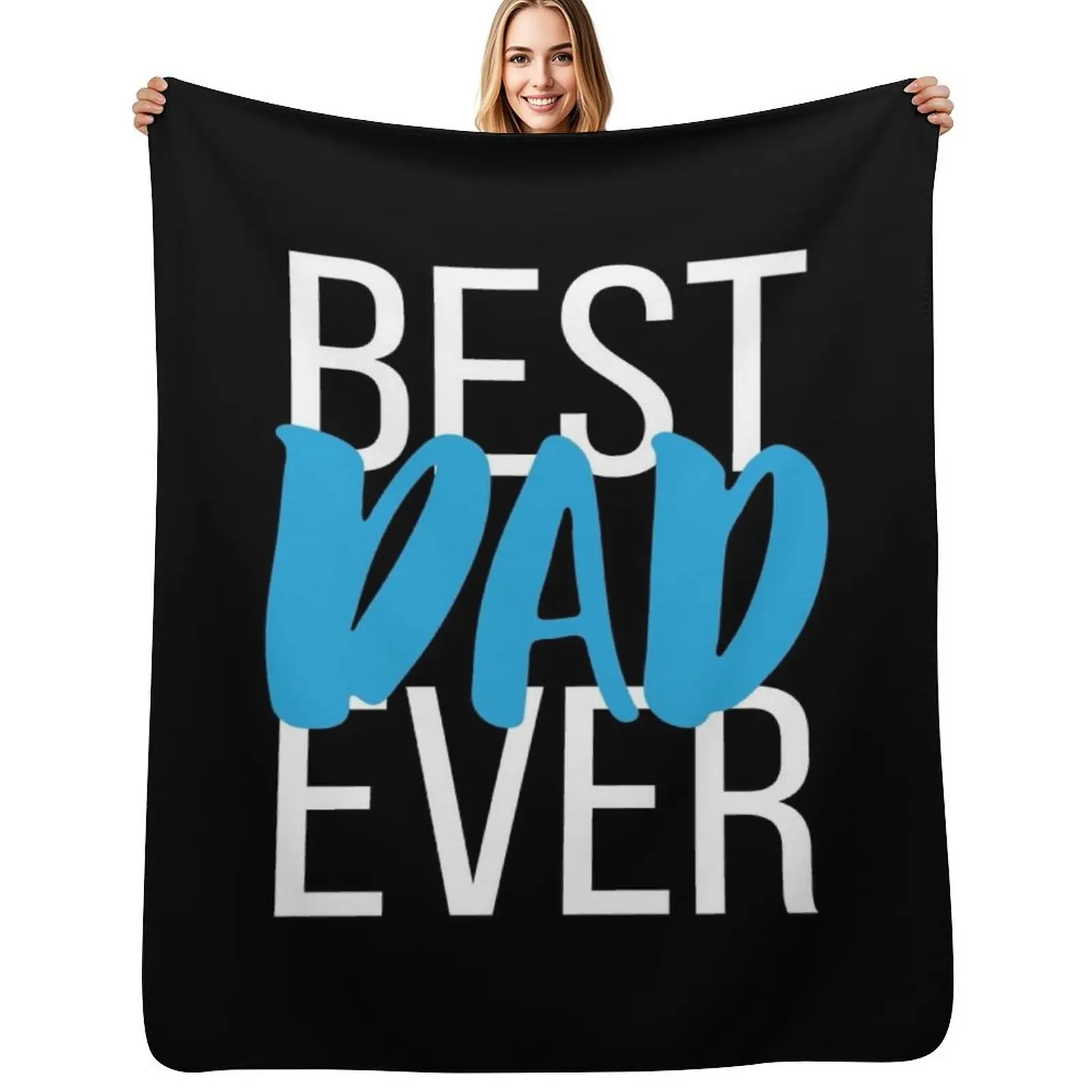 Best Dad Ever I Love My Father Throw Blanket For Decorative Sofa Thermals For Travel anime Decoratives Thin Thins Blankets