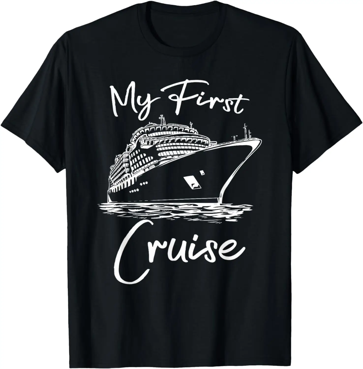 My First Cruise Ship 1st Cruising Family Vacation Trip Boat T-Shirt