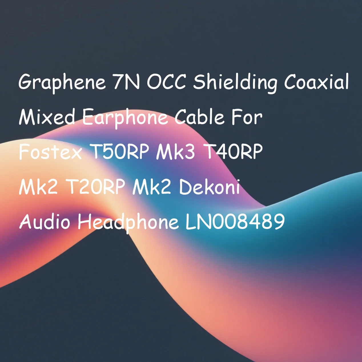 グラフェン 7N OCC シールド同軸混合イヤホンケーブル Fostex T50RP Mk3 T40RP Mk2 T20RP Mk2 Dekoni オーディオヘッドフォン LN008489