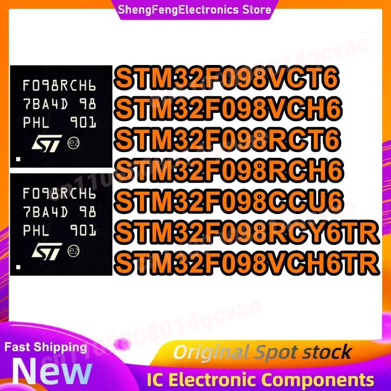 

STM32F098VCT6 STM32F098VCH6 STM32F098RCT6 STM32F098RCH6 STM32F098CCU6 STM32F098RCY6TR STM32F098VCH6TR Микросхема 100% новая, оригинальная