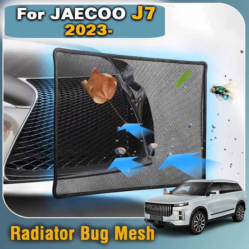 

For JAECOO J7 2023 2024 2025 Car Front Grille insect proof Water tank insect proof protective net Exterior Accessories Kit