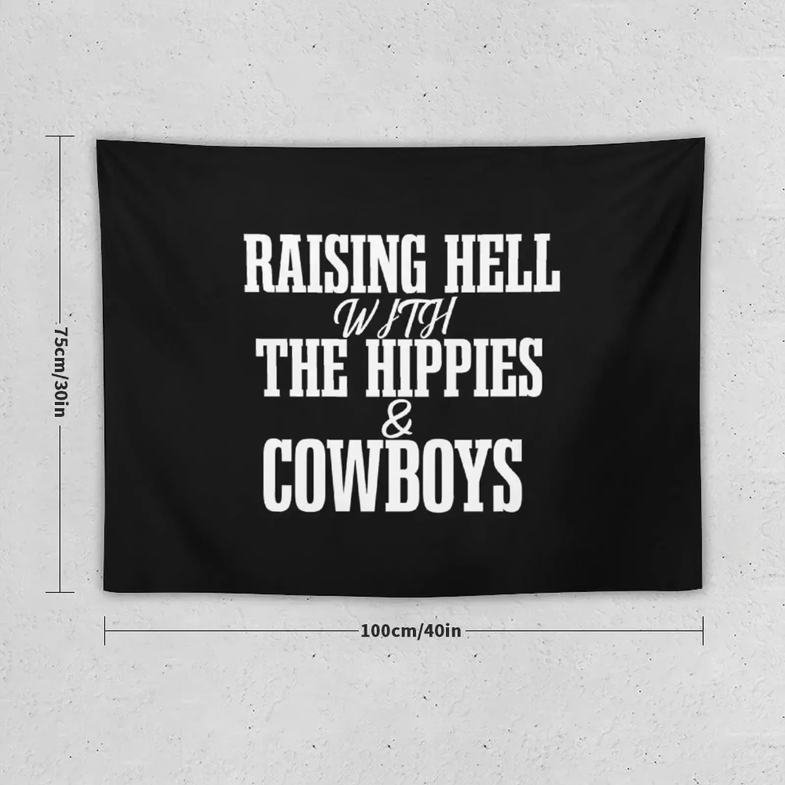 Raising Hell With the Hippies and the Cowboys SHIRT cody jinks tour Tapestry Decorative Wall Cute Room Things Tapestry