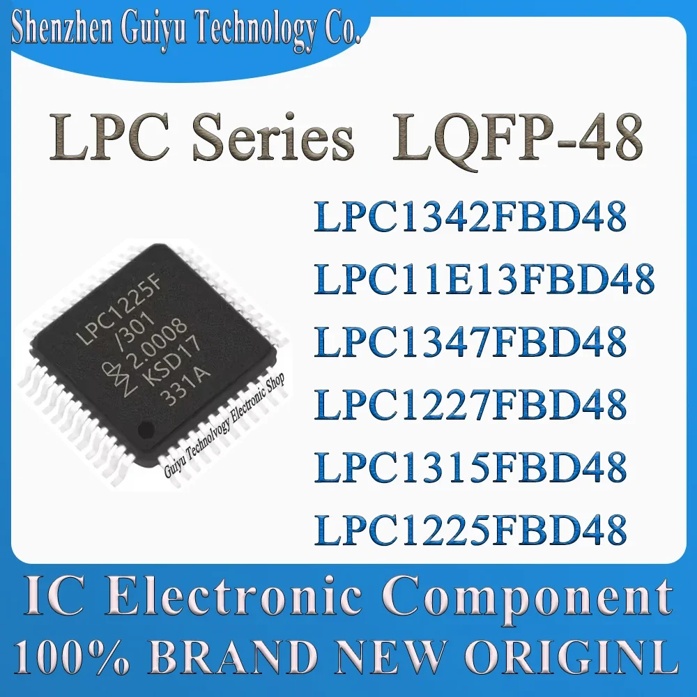 LPC1225FBD48 LPC1315FBD48 LPC1227FBD48 LPC1347FBD48 LPC11E13FBD48 LPC1342FBD48 LPC1225FBD LPC1315F LPC1225F LPC LQFP-48 IC Chip