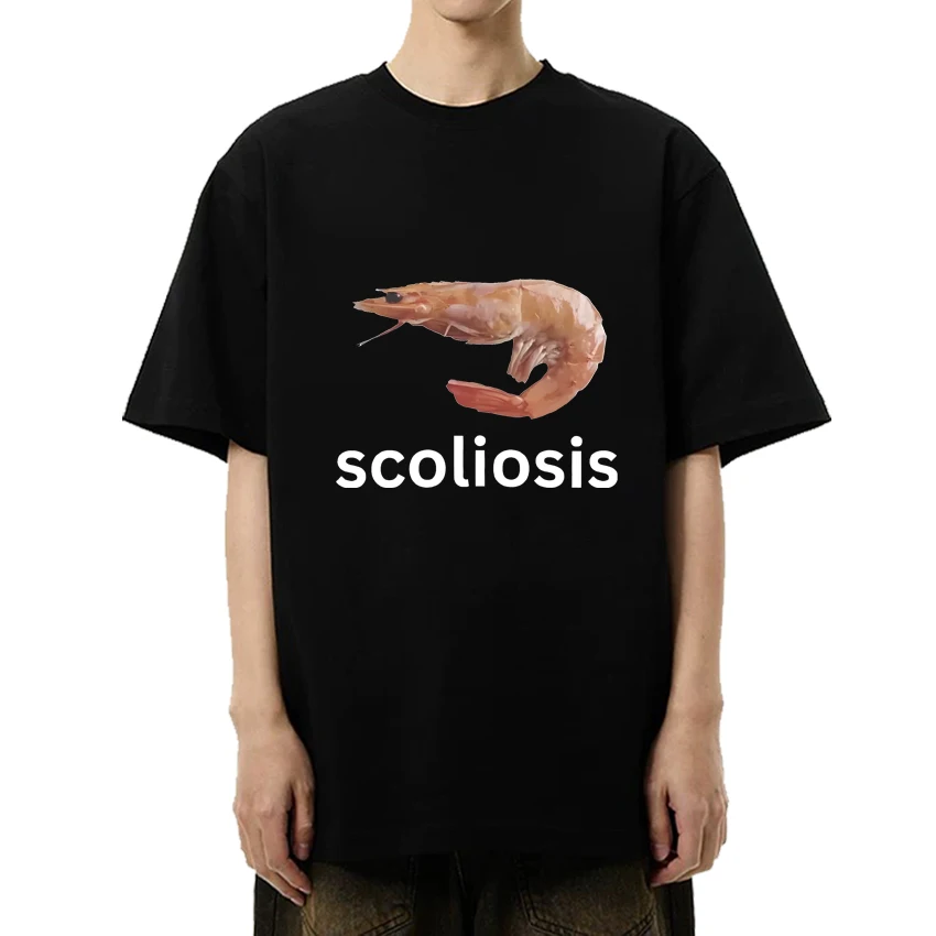 

2025 Scoliosis Funny Shrimp Meme printed T-shirt Men Women vintage Oversized short sleeve T shirts Unisex 100% Cotton clothing