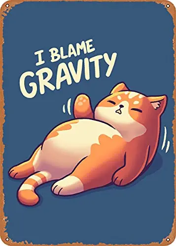 Lazy Cat I Blame Gravity Vintage Look Metallschild Patent Kunstdrucke Retro Geschenk