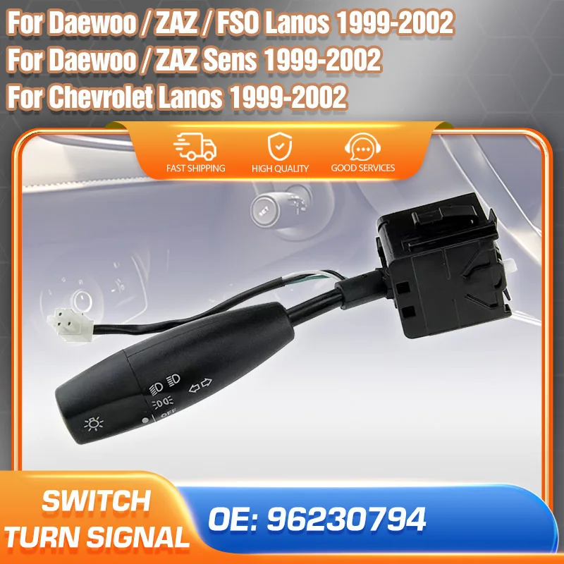 

Turn Signal Switch For Daewoo Chevrolet ZAZ Lanos 1999 2000 2001 2002 Headlight Steering Column Switch Blinker Lever 96230794
