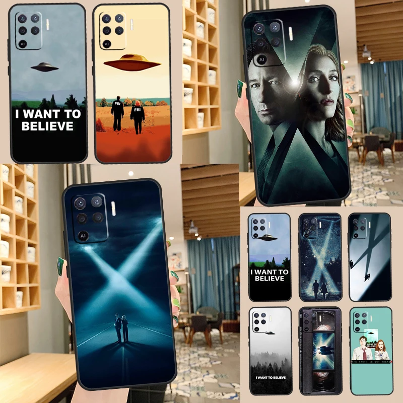 The X Files I want to Believe Case For OPPO Find X3 X5 Pro A52 A72 A54 A74 A94 A5 A9 A31 A53 A15 A83 A91 A93 Full Cover