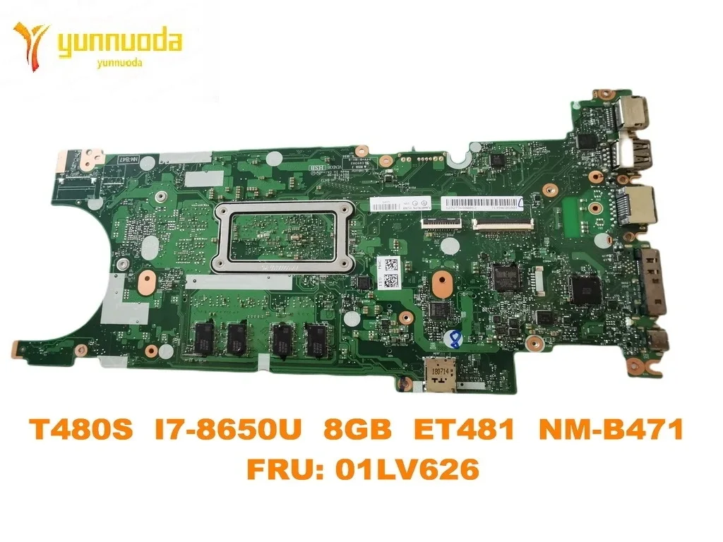 Original for Lenovo Thinkpad T480S Laptop  motherboard T480S  I7-8650U  8GB  ET481  NM-B471  FRU 01LV626 tested good free shippi