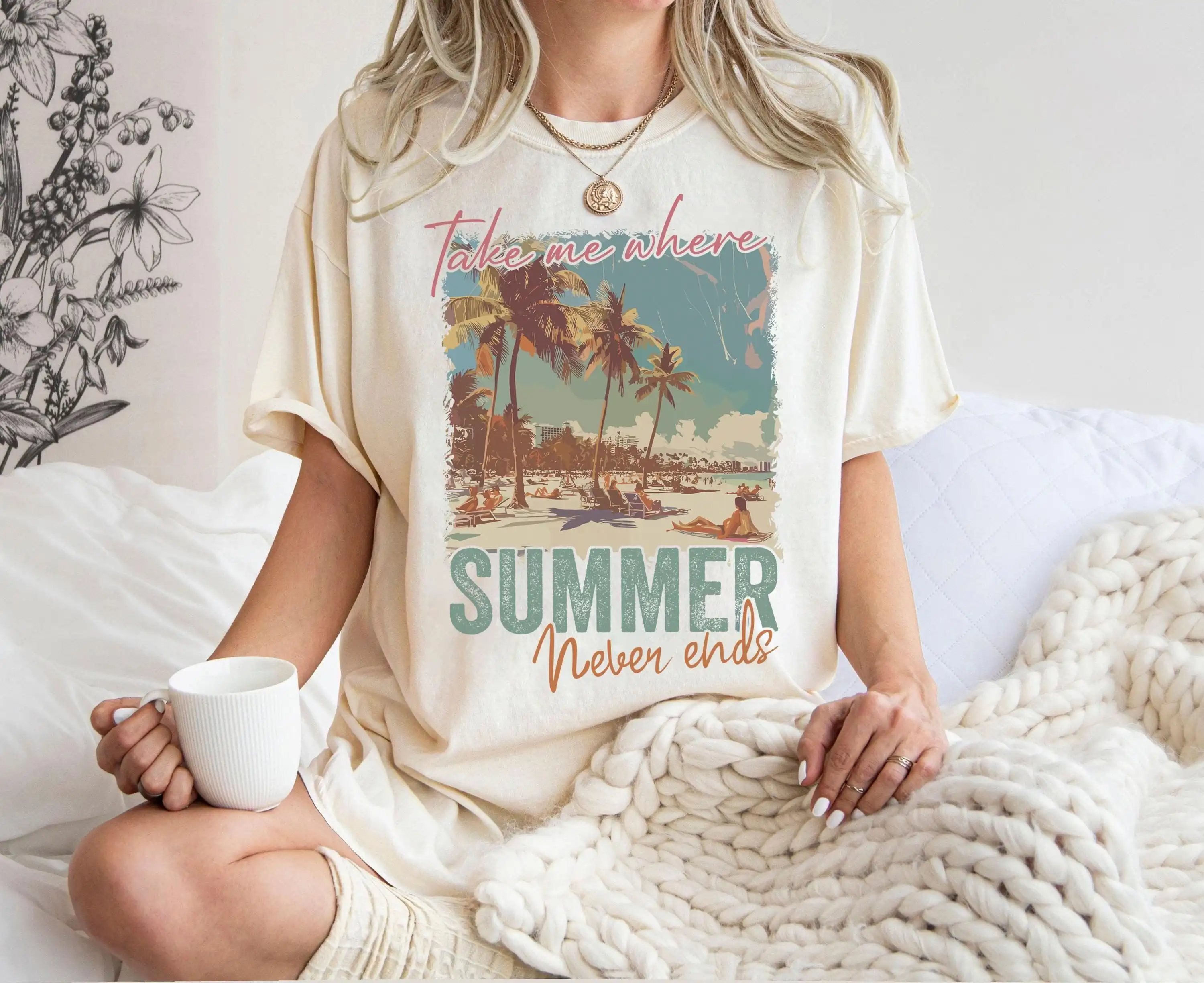 

Take Me Where Summer Never Ends T Shirt Retro Mama Hello Sunshine Vibes