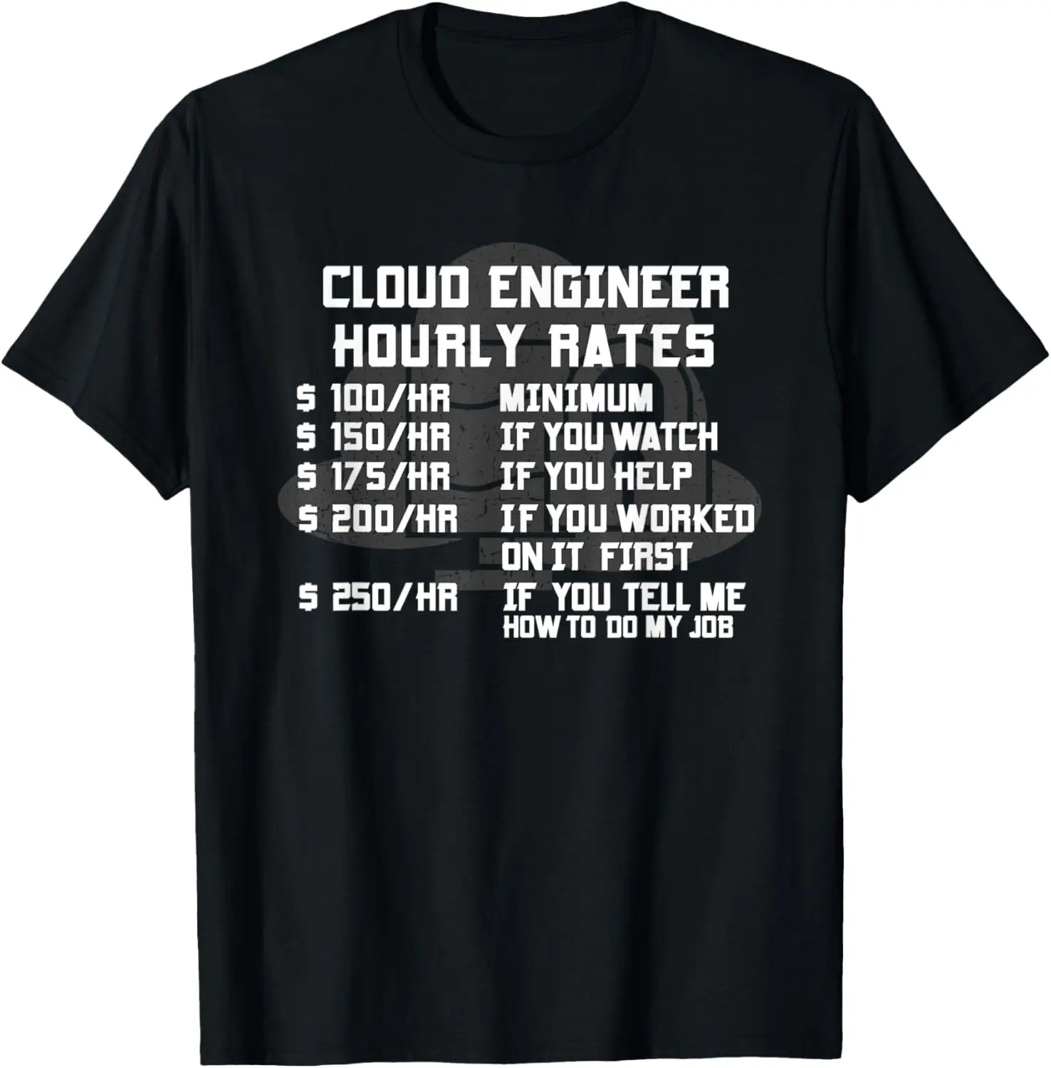 Cloud Engineer Hourly Rate Funny Engineering Computer DevOps T-Shirt