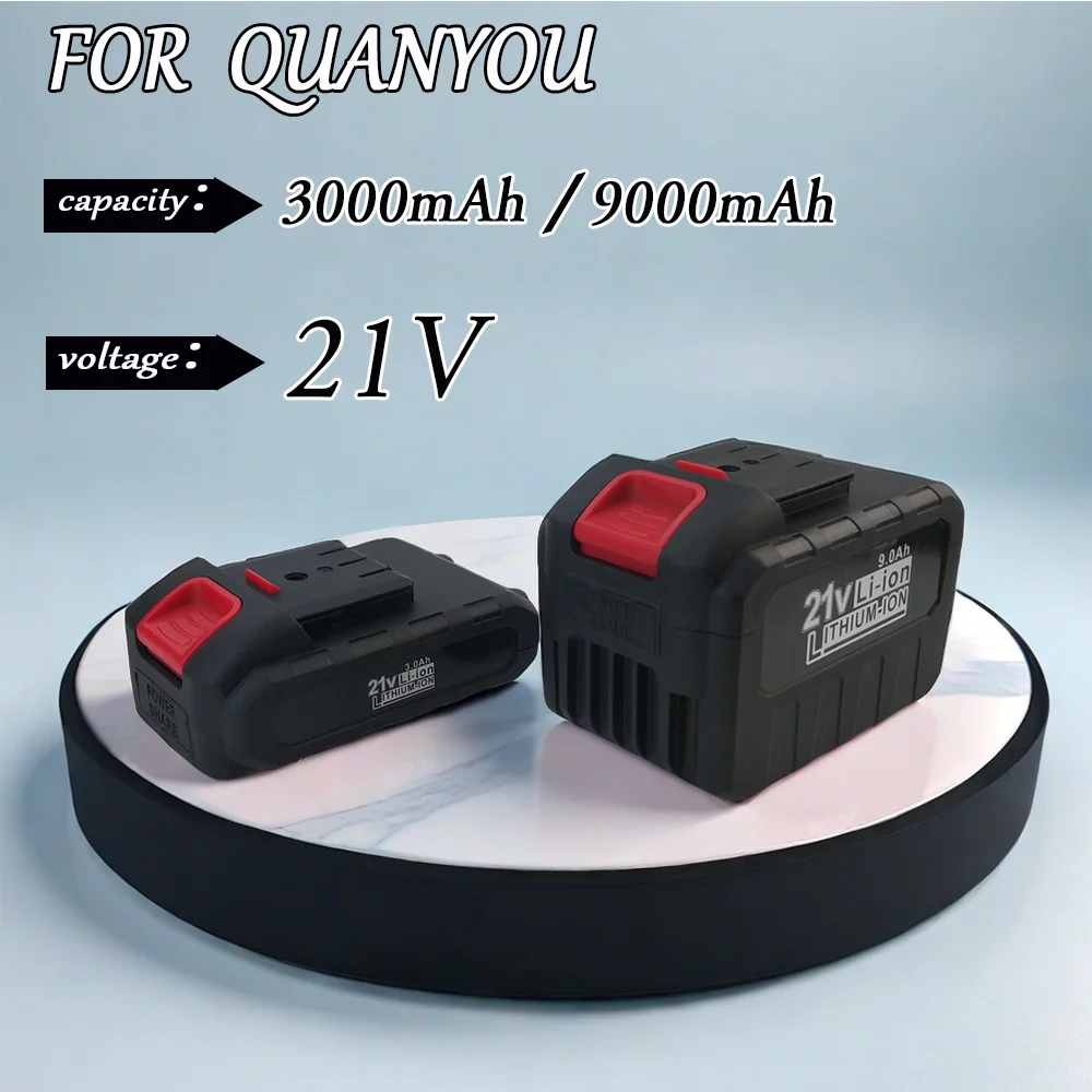 

21V 3000/9000mAh lithium-ion for QuanYou distribution drill power tool battery