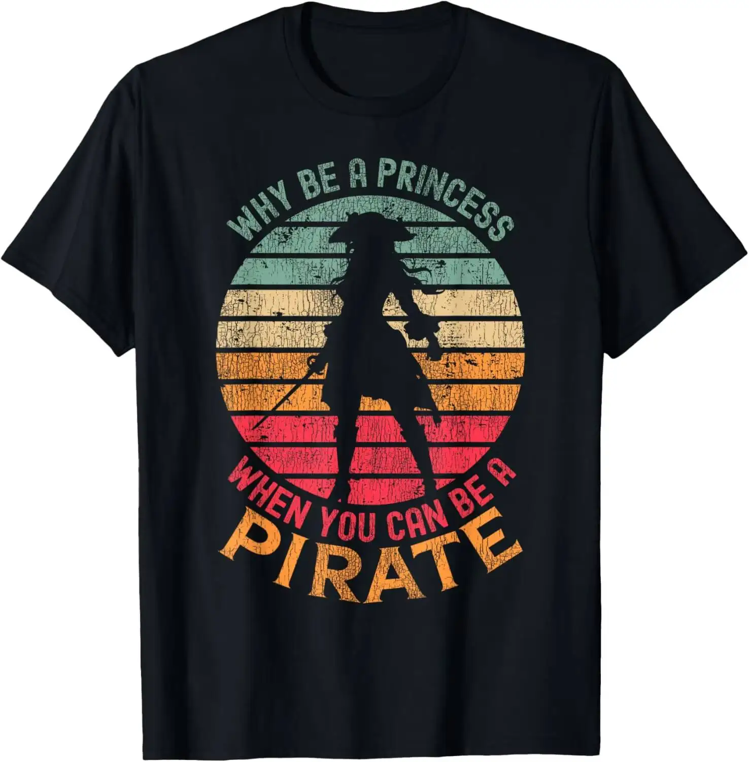 Why Princess When You Can Be A Pirate Girl Costume T-Shirt Summer Short-Sleeved Breathable Sweat-Wicking Versatile Fashion 100%