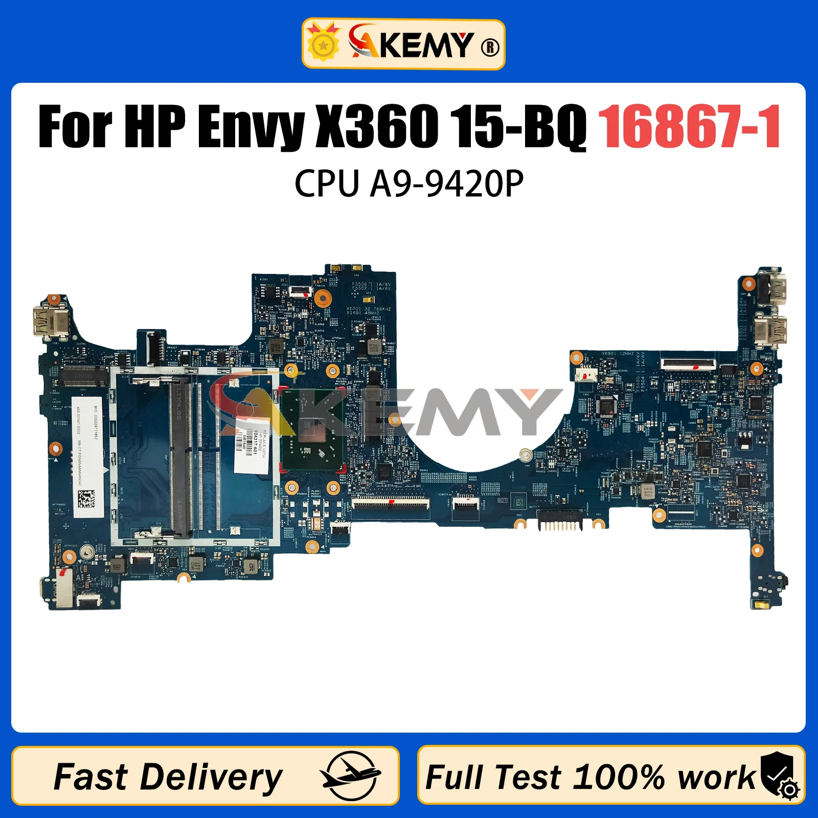 AKEMY 16867-1 Mainboard For HP Envy X360 15-BQ Laptop Motherboard With A9-9420P CPU 100% Full Tested Working Well