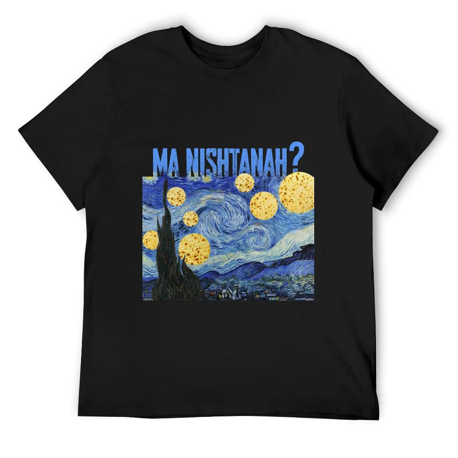 Passover Seder - Ma Nishtanah? Why is this night different? T-Shirt aesthetic clothes anime t shirts funny t shirts for men