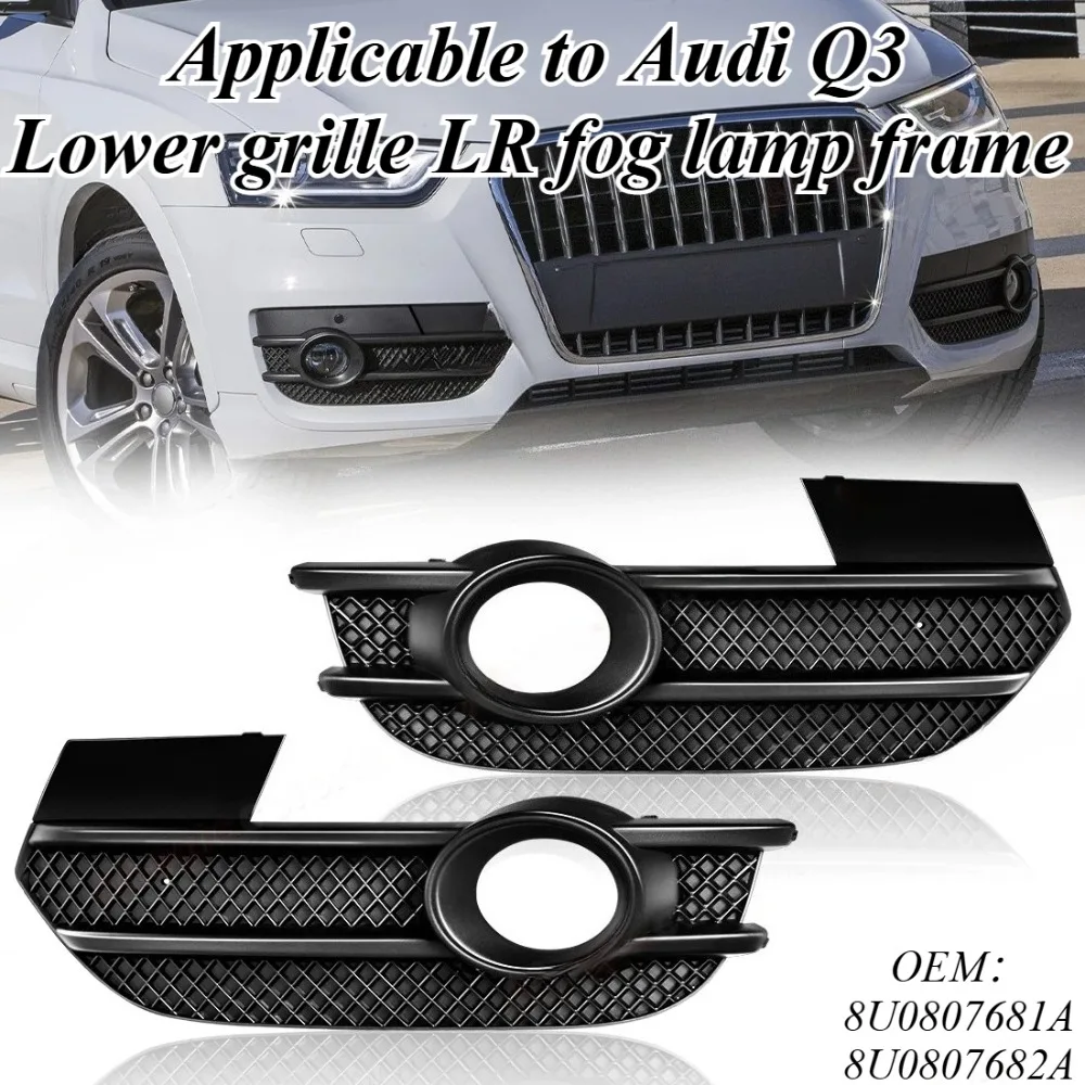 

For Audi Q3 Front Lower Middle Grille Fog Light Trim Bezels Set Replacement Cover ABS Plastic Car Exterior Styling Accessories