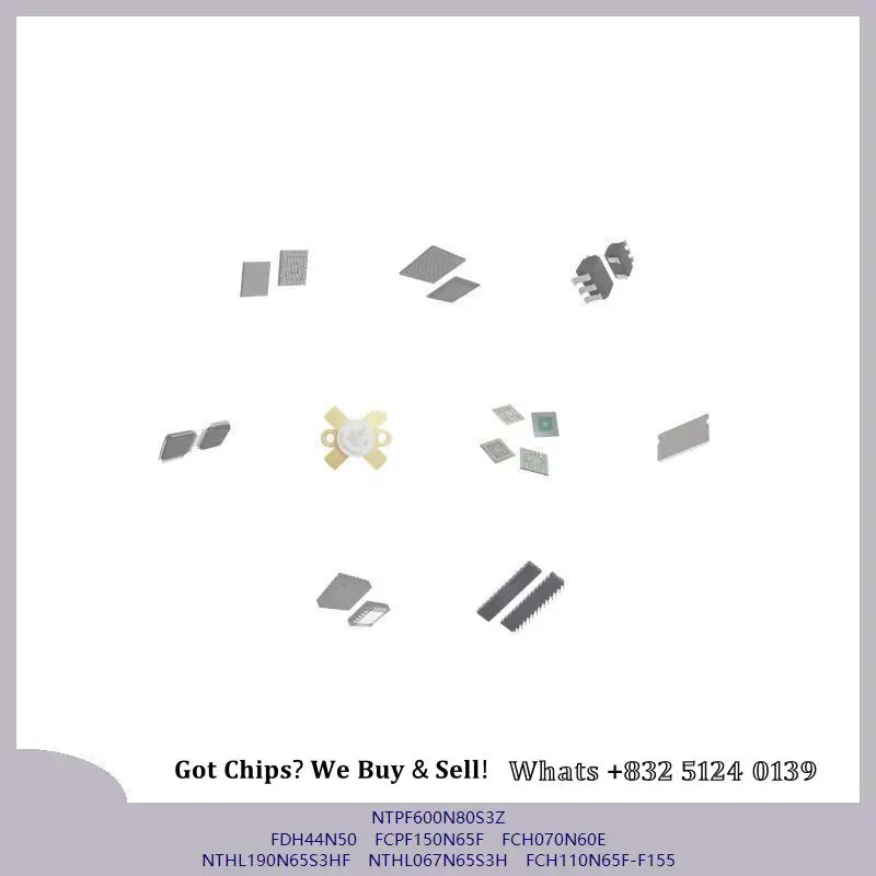 chip-circuito-integrado-chip-mcu-ntpf600n80s3z-fdh44n50-fcpf150n65f-fch070n60e-nthl190n65s3hf-nthl067n65s3h-fch110n65f-f155