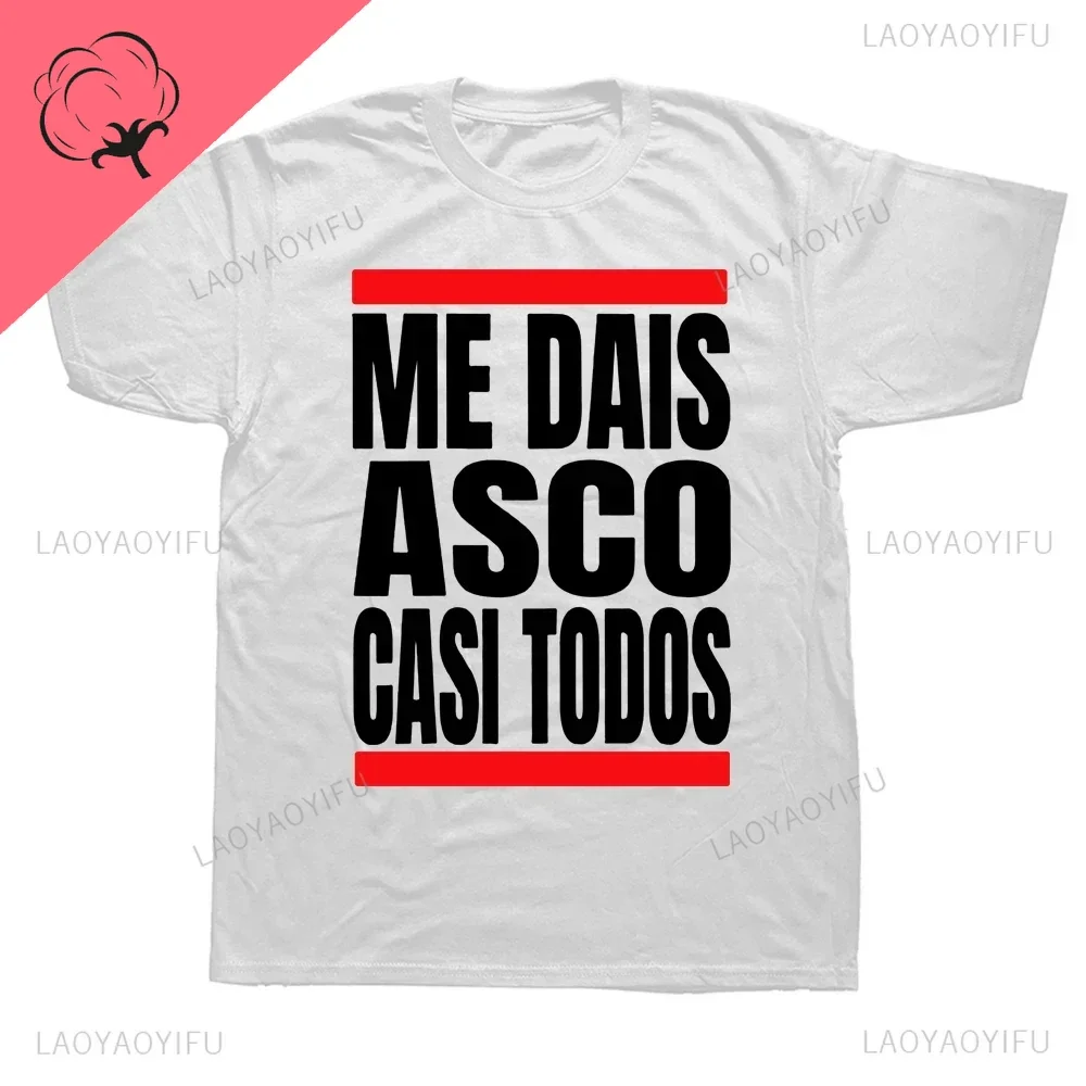 ME DAIS ASCO CASI TODOS,Fun statement printed cotton summer men's and women's short sleeve T-shirt