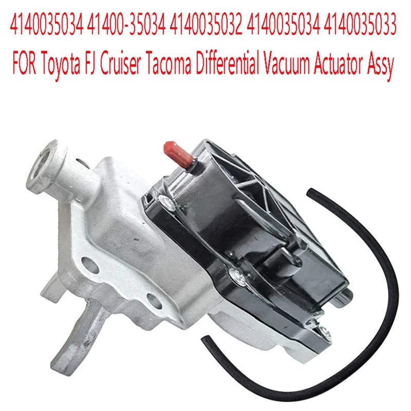 

4140035034 For Toyota FJ Cruiser Tacoma Differential Vacuum Actuator Parts 41400-35034 4140035032 4140035034 4140035033